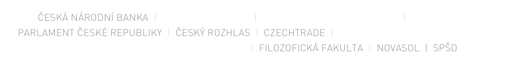 ČESKÁ NÁRODNÍ BANKA  |  Národní muzeum  |  Vojenský historický ústav  |  Úřad vlády Parlament české republiky  |  Český rozhlas  |  CzechTrade  |  Dopravní podnik hl. m. Prahy Ústav pro studium totalitních režimů  |  Filozofická fakulta  |  Novasol  |  SPŠD