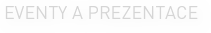 EVENTY A PREZENTACE